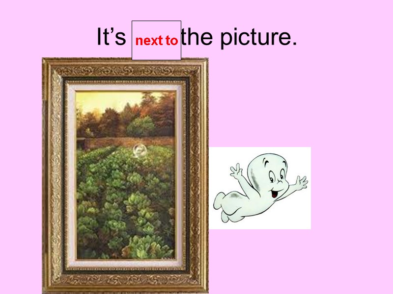 It’s        the picture. next to
